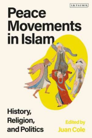 Peace Movements In Islam by Juan Cole