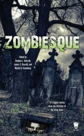 Zombiesque by Martin & Bassett James C (eds) Greenberg