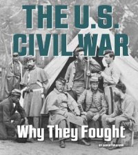 US Civil War Why They Fought