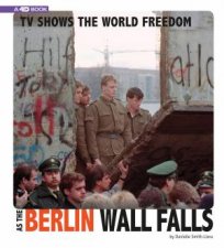 Captured Television History TV Shows the World Freedom as the Berlin Wall Falls