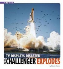 Captured Television History TV Displays Disaster as the Challenger Explodes