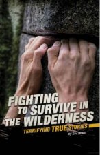 Fighting to Survive In The Wilderness