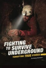 Fighting to Survive Fighting to Survive Underground