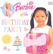 Barbie TouchAndFeel Board Book Birthday Party