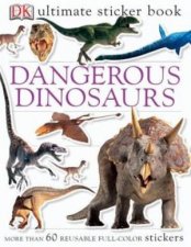 Ultimate Sticker Book Dangerous Dinosaurs