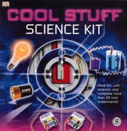 Cool Stuff Science Kit by Dorling Kindersley 