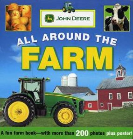 All Around The Farm: John Deere by Dorling Kindersley 