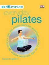 Everyday Pilates 15 Minute plus DVD