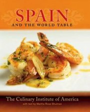 Spain And The World Table Traditional Contemporary Recipes