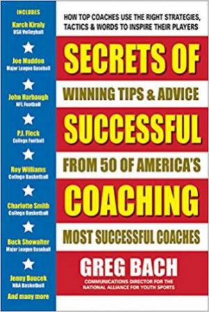 Secrets Of Successful Coaching by Greg Bach