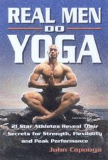 Real Men Do Yoga Star Athletes Reveal Their Secrets For Peak Performance