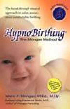 HypnoBirthing plus CD: The Morgan Method by Marie Mongan