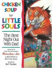 Chicken Soup For Little Souls The Best Night Out With Dad