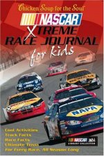Chicken Soup For The Soul Extreme Nascar Race Journal For Kids