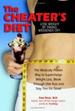 The Cheaters Diet Lose Weight by Taking Weekends Off