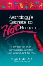 Astrologys Secrets To Hot Romance