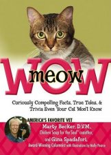 MeowWOW Curiously Compelling Facts True Tales And Trivia Even Your Cat Wont Know