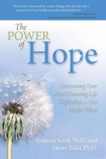Power of Hope Overcoming Your Most Daunting Life Difficulties  No Matter What