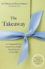 Takeaway 20 Unforgettable Lessons Every Dad Should Pass on to His Child Book and CD
