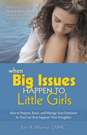 When Big Issues Happen to Little Girls by Erin Munroe