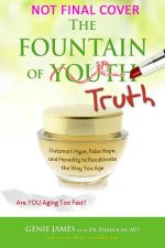 Fountain of Truth  SkinFriendly Superfoods AgeReversing Recipes and Fabulous Facials