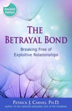 The Betrayal Bond  Revised Ed