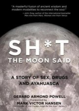 Sht the Moon Said