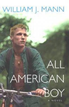 All American Boy by William J. Mann