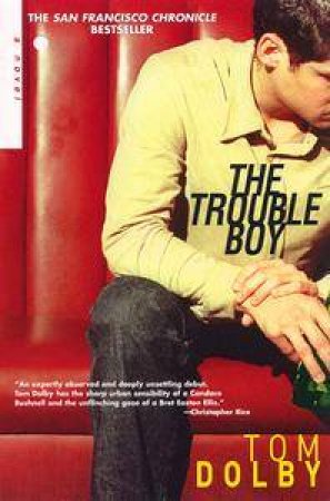 The Trouble Boy by Tom Dolby