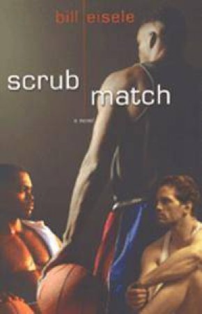 Scrub Match by Bill Eisele