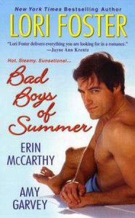 Bad Boys of Summer by McCarthy Erin & Garvey Amy Foster Lori