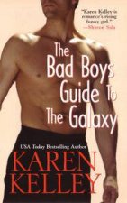 Bad Boys Guide to the Galaxy