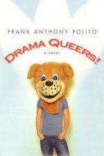 Drama Queers A Novel