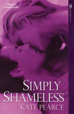 Simply Shameless by Kate Pearce