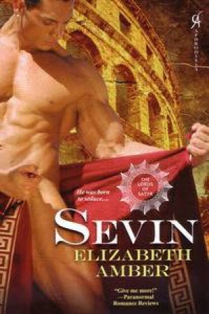 Sevin: The Lords of Satyr by Elizabeth Amber