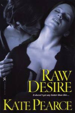 Raw Desire by Kate Pearce