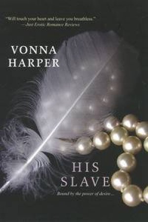 His Slave by Vonna Harper