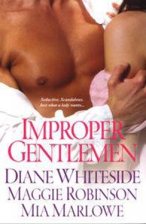Improper Gentleman by Robinson Maggie & Marlo Whiteside Diane