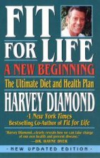 Fit For Life A New BeginningThe Ultimate Diet And Health Plan