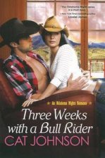 Three Weeks with a Bull Rider