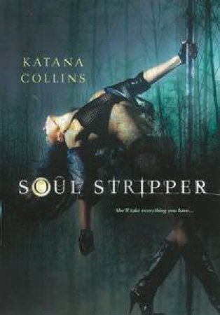 Soul Stripper by Katana Collins