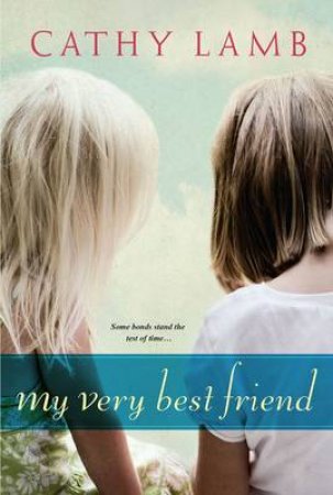 My Very Best Friend by Cathy Lamb