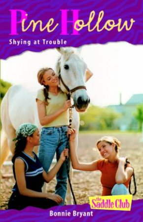 Shying At Trouble by Bonnie Bryant