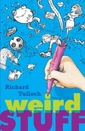 Weird Stuff by Richard Tulloch