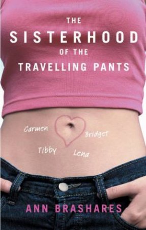 The Sisterhood Of The Travelling Pants by Ann Brashares