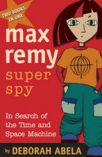 Max Remy Superspy Bindup In Search Of The Time  Space Machine