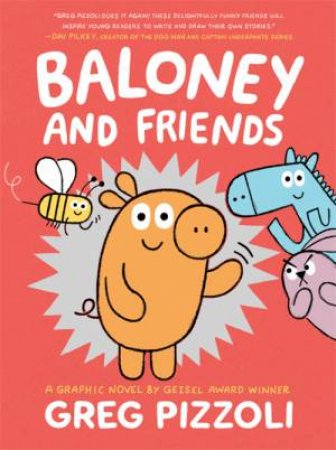Baloney And Friends by Greg Pizzoli & Greg Pizzoli
