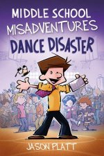 Middle School Misadventures Dance Disaster