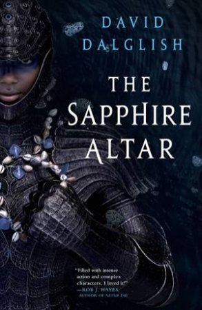 The Sapphire Altar by David Dalglish