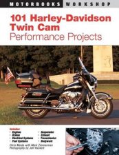 101 HarleyDavidson Twin Cam Performance Projects